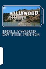 Hollywood on the Pecos