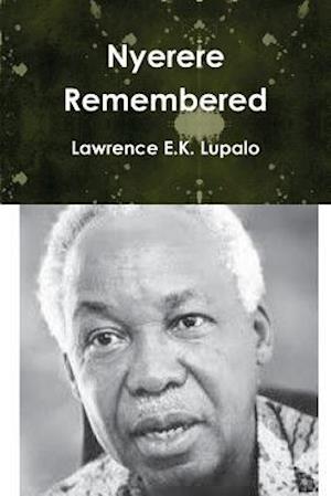 Nyerere Remembered