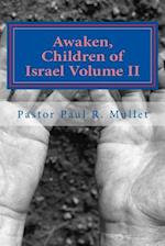 Awaken, Children of Israel II