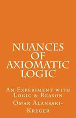 Nuances of Axiomatic Logic