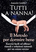 Tutti a Nanna! Il Metodo Per Dormire Bene