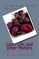 Love, Life, and Other Matters