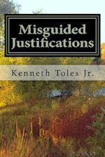 Misguided Justifications