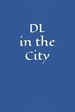 DL in the City