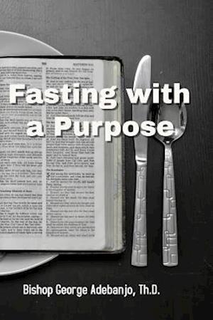 Fasting with a Purpose