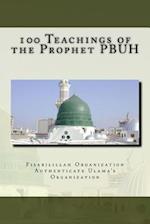 100 Teachings of the Prophet Pbuh