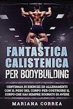 Fantastica Calistenica Per Bodybuilding
