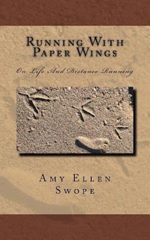 Running with Paper Wings