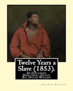Twelve Years a Slave (1853). by