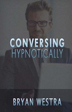 Conversing Hypnotically