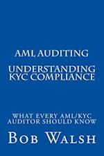 AML Auditing - Understanding KYC Compliance