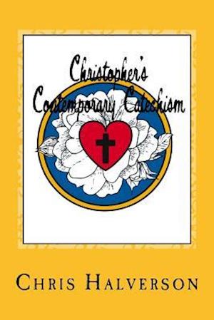 Christopher's Contemporary Catechism