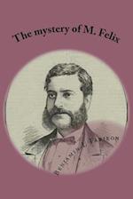 The Mystery of M. Felix