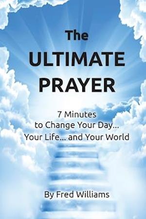 The Ultimate Prayer