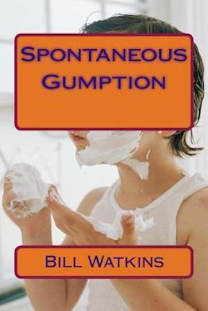 Spontaneous Gumption