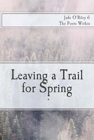 Leaving a Trail for Spring