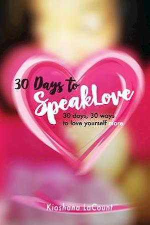 30 Days to Speaklove