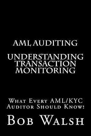 AML Auditing - Understanding Transaction Monitoring