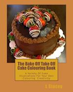 The Bake Off Take Off Cake Colouring Book