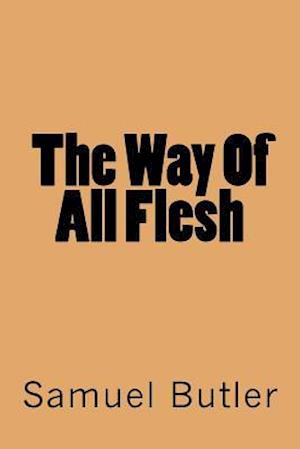 The Way of All Flesh