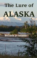 The Lure of Alaska