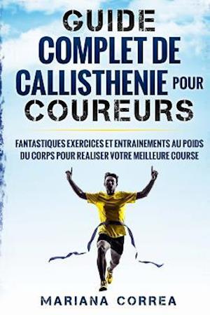 Guide Complet de Callisthenie Pour Coureurs