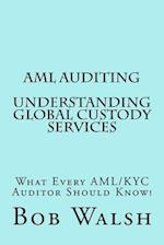 AML Auditing - Understanding Global Custody Services