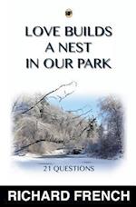 Love Builds a Nest in Our Park