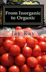 From Inorganic to Organic