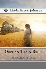 Orphan Train Bride, Healing Scars
