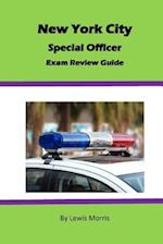 New York City Special Officer Exam Review Guide