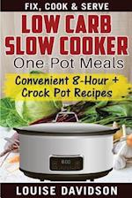 Low Carb Slow Cooker One Pot Meals