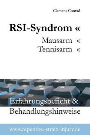 Rsi-Syndrom, Mausarm, Tennisarm