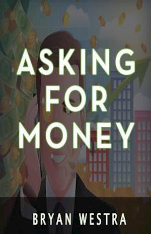Asking for Money
