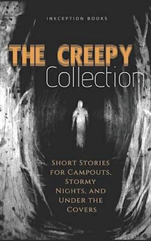 The Creepy Collection