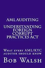 AML Auditing - Understanding Foreign Corrupt Practices Act