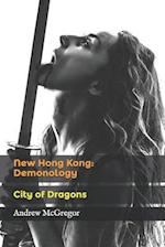 New Hong Kong: Demonology: City of Dragons 