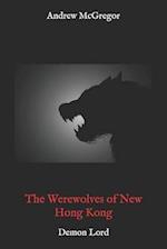 The Werewolves of New Hong Kong: Demon Lord 