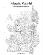 Magic World Coloring Book for Grown-Ups 1