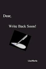 Dear, Write Back Soon!