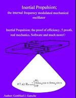 Inertial Propulsion; The Internal Frequency Modulated Mechanical Oscillator