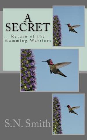 A Secret Return of the Humming Warriors