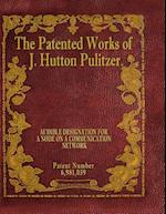 The Patented Works of J. Hutton Pulitzer - Patent Number 6,981,059