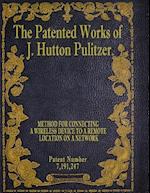 The Patented Works of J. Hutton Pulitzer - Patent Number 7,191,247