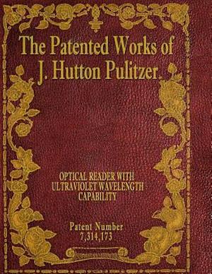 The Patented Works of J. Hutton Pulitzer - Patent Number 7,314,173