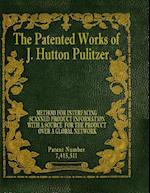 The Patented Works of J. Hutton Pulitzer - Patent Number 7,415,511