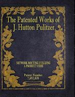 The Patented Works of J. Hutton Pulitzer - Patent Number 7,692,020
