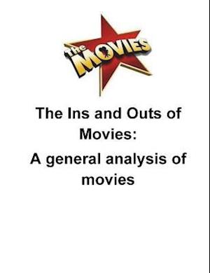 The Ins and Outs of Movies