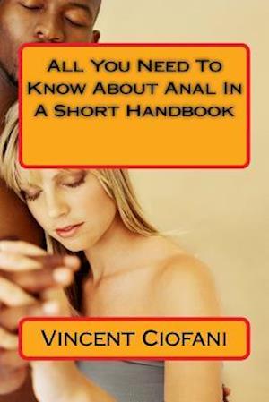 All You Need to Know about Anal in a Short Handbook