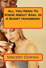 All You Need to Know about Anal in a Short Handbook